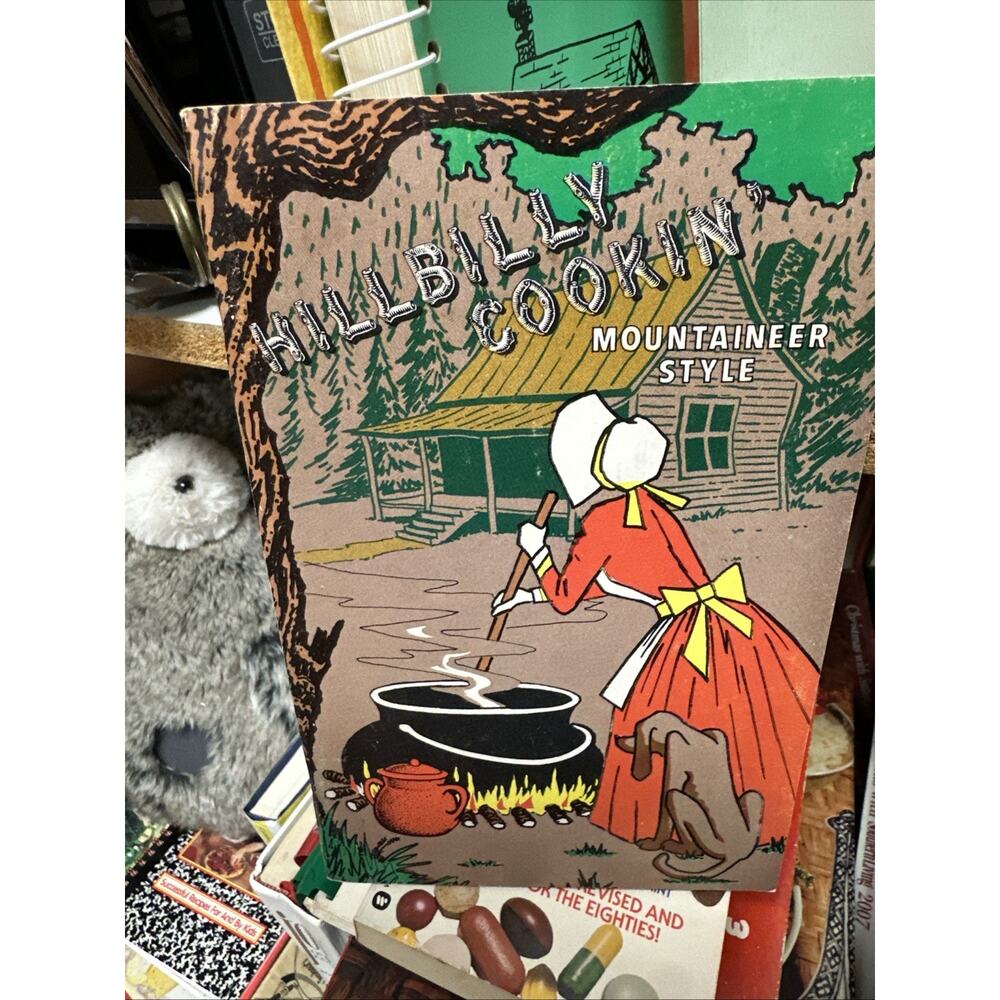 Hillbilly Cookin Mountaineer Style‎ 1968 By The Tates Vintage Cookbook